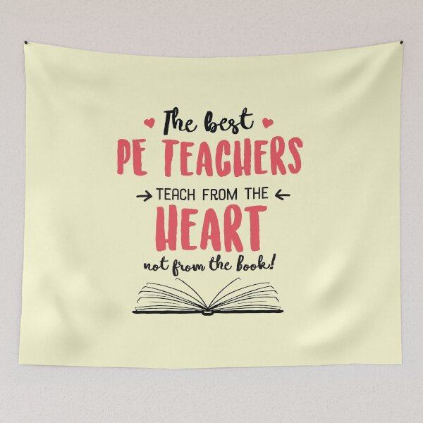 Item preview, The best PE Teachers teach from the Heart Quote designed and sold by betternotes.