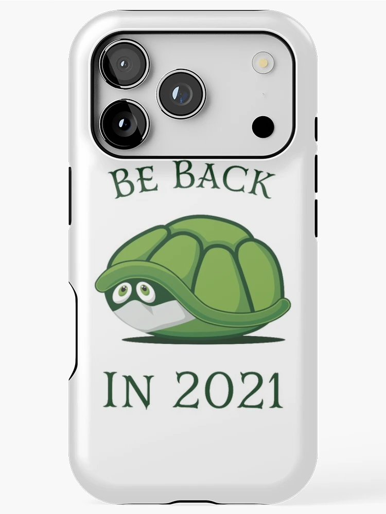 Thumbnail 1 of 4, iPhone Case, Be Back In 2021 Turtle designed and sold by RamiBeans.