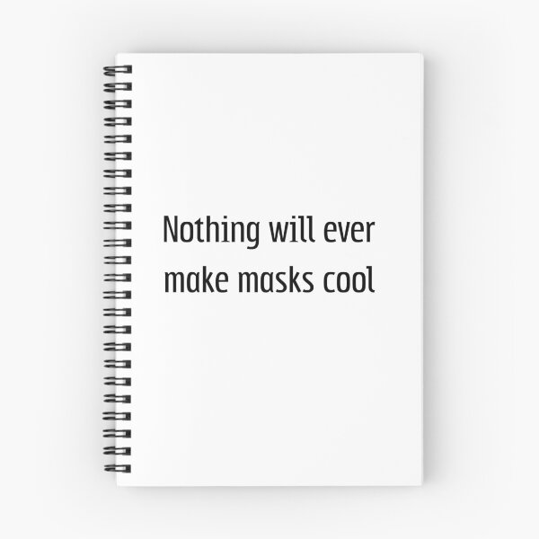 Item preview, Nothing will ever make masks cool designed and sold by IntrovArtDesign.