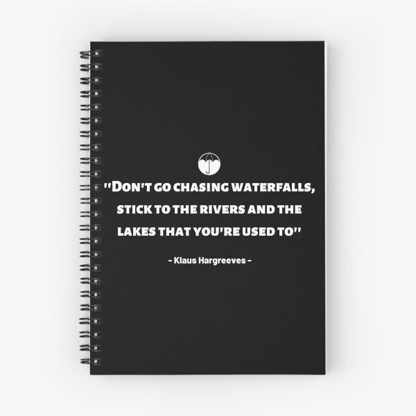 Item preview, Don't Go Chasing Waterfalls, Stick To The Rivers and Lakes That You're Used To | Klaus Hargreeves | Umbrella Academy designed and sold by KauzSL.