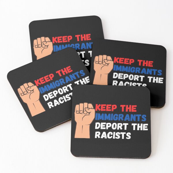 Item preview, keep the immigrants deport the racists designed and sold by Zaibo.