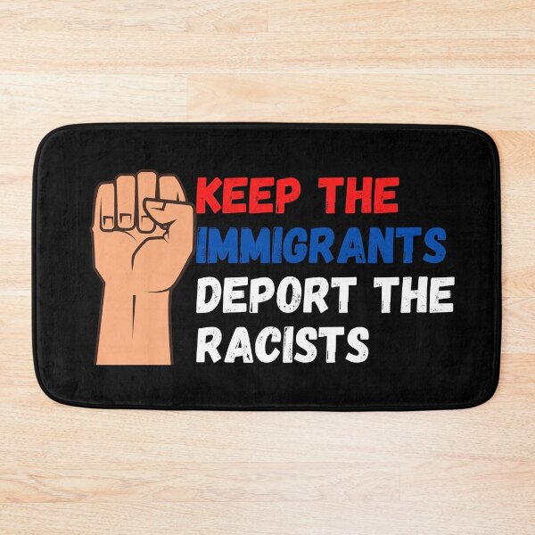 Item preview, keep the immigrants deport the racists designed and sold by Zaibo.