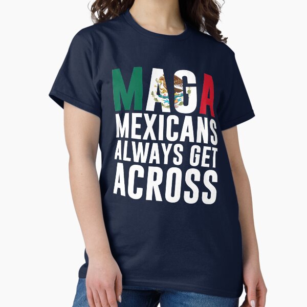 Vista previa del artículo con la obra «Maga Mexicanos siempre se cruzan», diseñado y vendido por T-shirt For You.