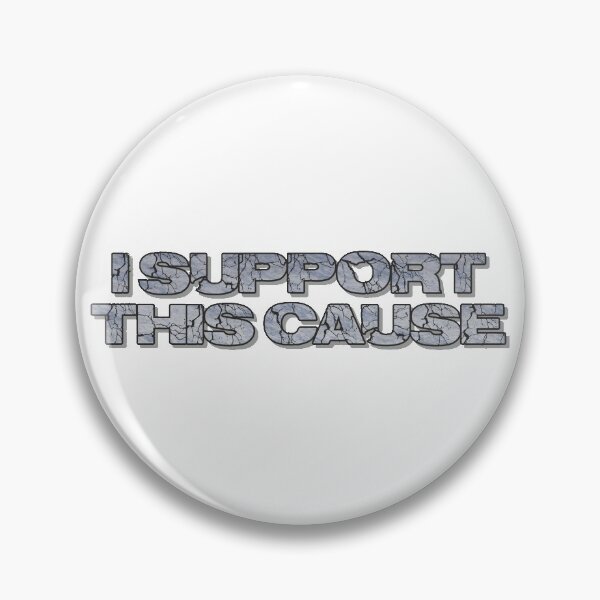 Item preview, I Support This Cause designed and sold by Gelert.
