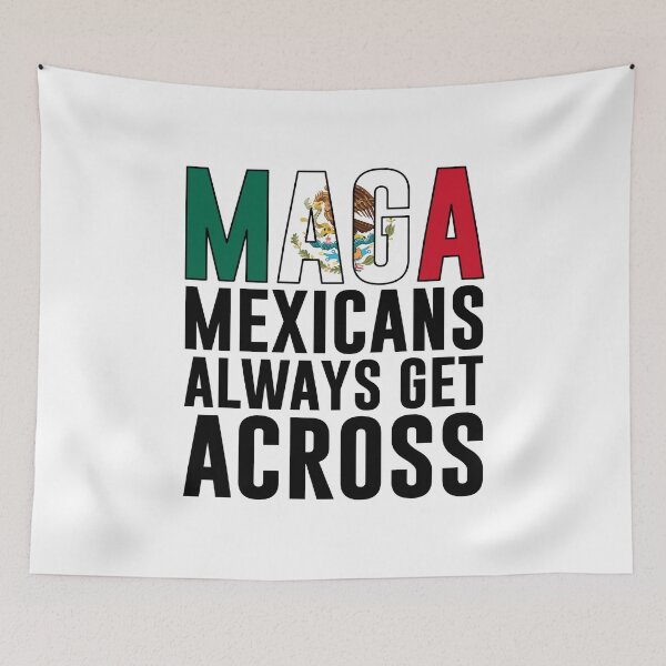 Item preview, Maga Mexicans Always Get Across designed and sold by T-shirt For You.