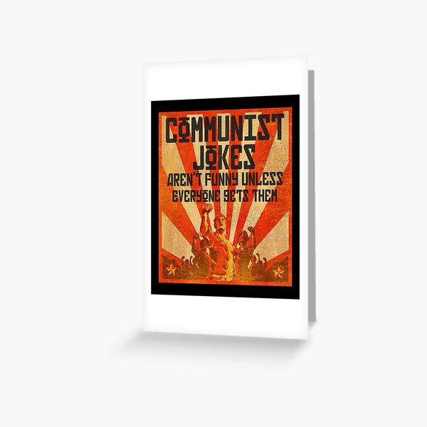 Item preview, Kommunistische Witze sind nicht lustig, wenn nicht jeder sie bekommt designed and sold by gorillamerch.