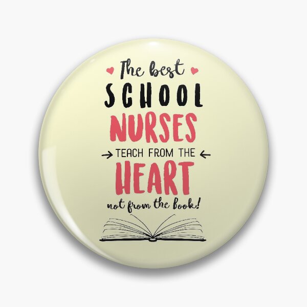 Artikelvorschau, The best School Nurses teach from the Heart Quote entworfen und verkauft von betternotes.