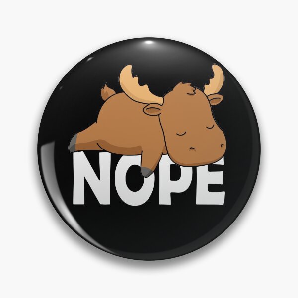 Item preview, Moose Gift Women Moose Gift Men Nope Moose designed and sold by DSWShirts.