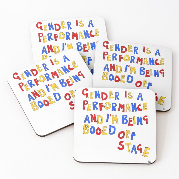 Item preview, Gender is a performance and I’m being booed off stage designed and sold by Maximz.
