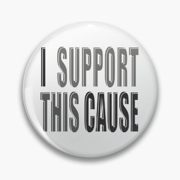 Item preview, I Support This Cause designed and sold by Gelert.