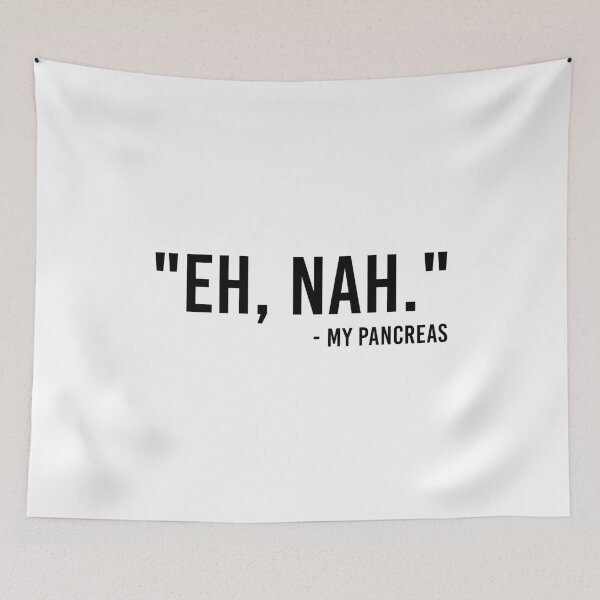 Item preview, Eh Nah - My Pancreas Diabetes Funny  designed and sold by T-shirt For You.