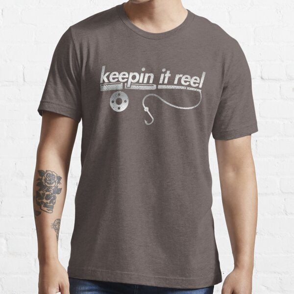Keepin It Reel Fishing, Hunting, Camping, Outdoors, Nature, Wildlife  Essential T-Shirt for Sale by westpeakus