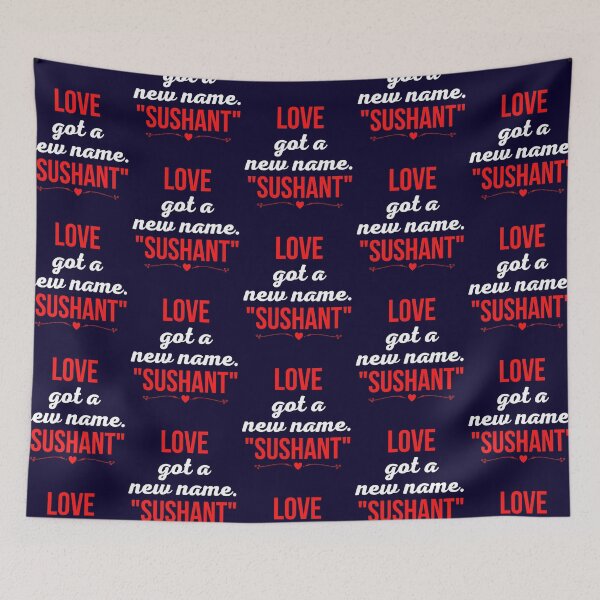 Item preview, Love got a new name. Sushant designed and sold by The Sober Art.