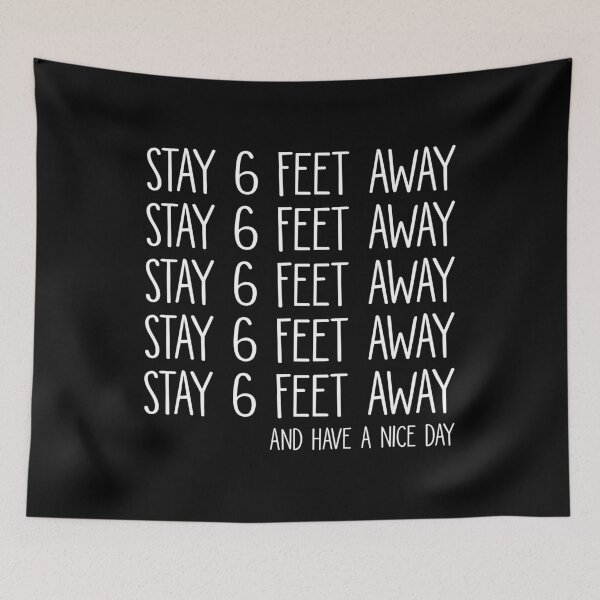 Item preview, Stay 6 Feet Away And Have A Nice Day designed and sold by mographicdesign.