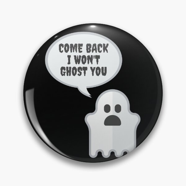Item preview, Come Back I Won't Ghost You - Funny Halloween Ghost designed and sold by m95sim.