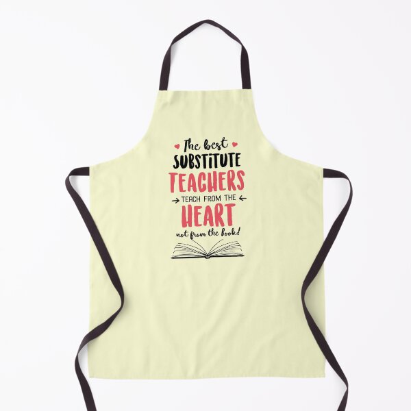 Item preview, The best Substitute Teachers teach from the Heart Quote designed and sold by betternotes.