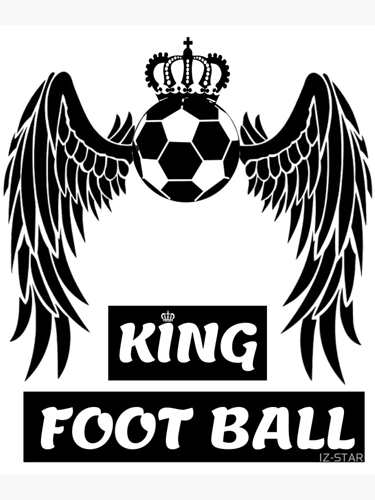 "Football king" Canvas Print for Sale by IZSTAR Redbubble