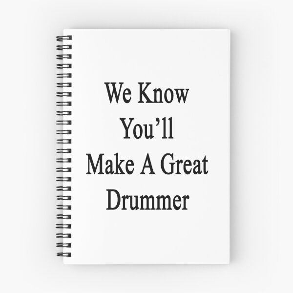 Item preview, We Know You'll Make A Great Drummer  designed and sold by supernova23.