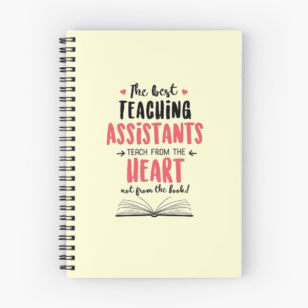 Item preview, The best Teaching Assistants teach from the Heart Quote designed and sold by betternotes.