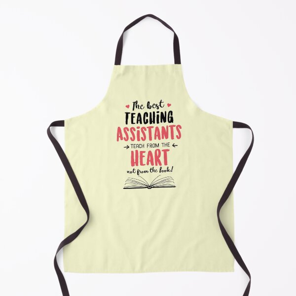 Item preview, The best Teaching Assistants teach from the Heart Quote designed and sold by betternotes.