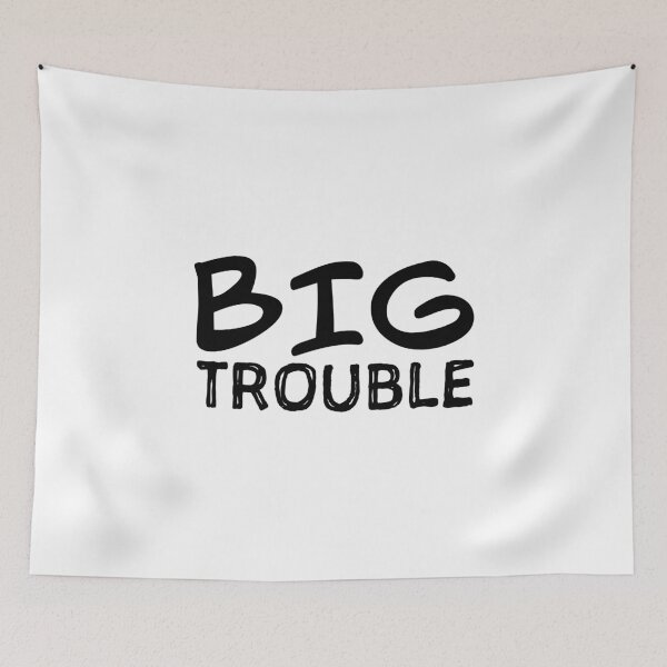 Item preview, BIG Trouble | Black designed and sold by Oliveirallan.