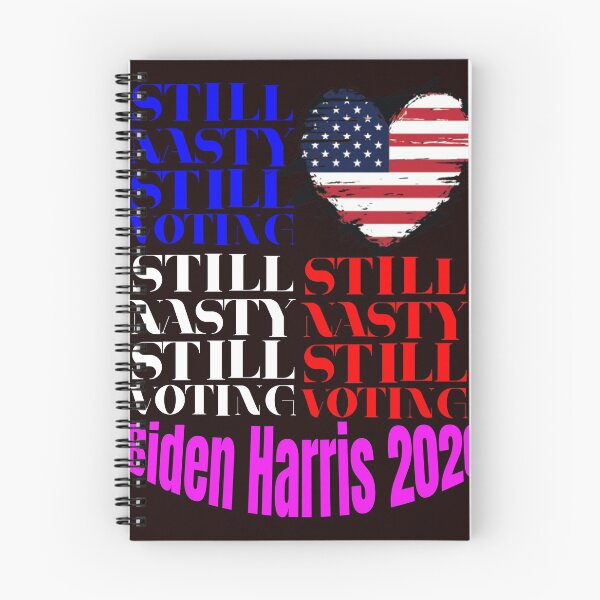 Item preview, Still Nasty Still Voting Biden Harris 2020 designed and sold by Apiruk Yodjalern.