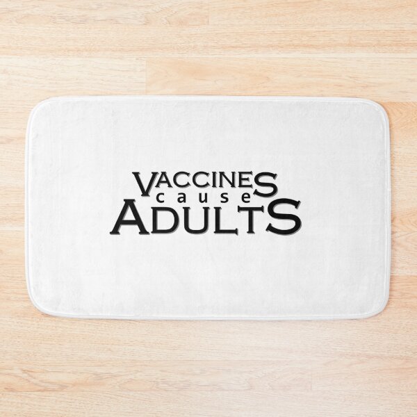 Item preview, vaccines cause adults designed and sold by Mounna.