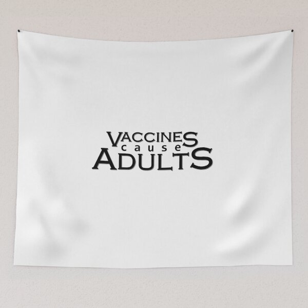 Item preview, vaccines cause adults designed and sold by Mounna.
