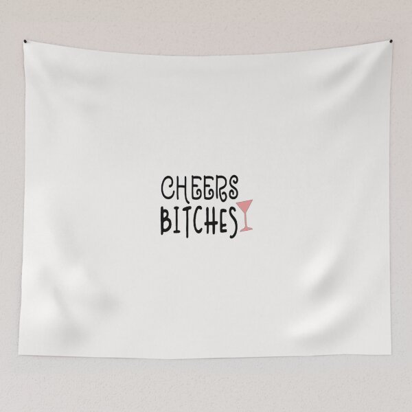Item preview, Cheers Bitches designed and sold by JRM Tees & More Store.