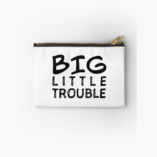 Item preview, BIG LITTLE Trouble | Black designed and sold by Oliveirallan.