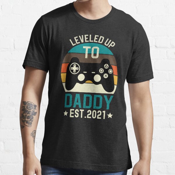 Leveled Up to Daddy Est 2021 Essential T-Shirt