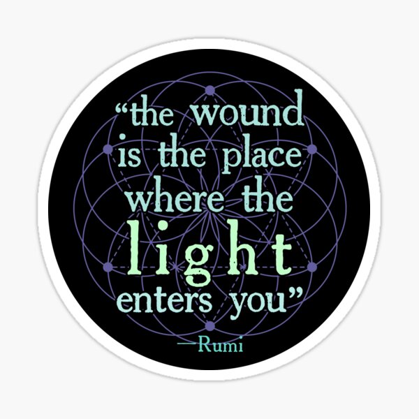 Vista previa del artículo con la obra «RUMI - "La Herida es el lugar por donde entra la LUZ".», diseñado y vendido por RecoveryDesigns.