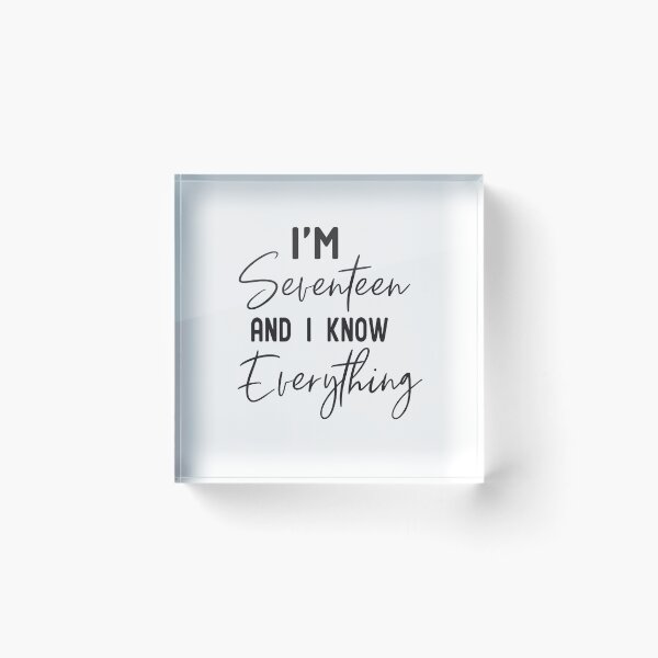 Item preview, I'm Seventeen And I Know Everything 17 Year Old Birthday T-Shirt designed and sold by alikassi.