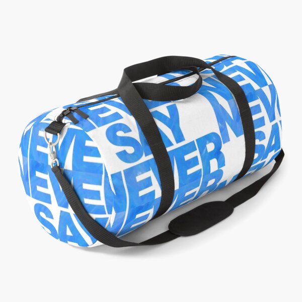 Item preview, Never Say Never designed and sold by Fozy-Shop-Tees.