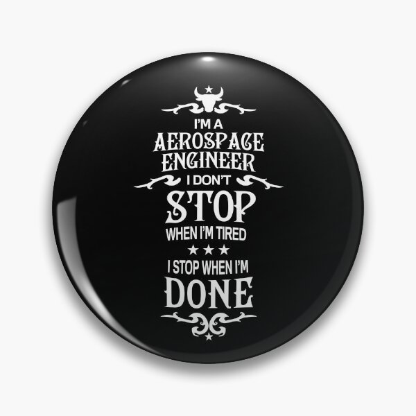 Item preview, Aerospace Engineer T Shirt - I Don't Stop Gift Item designed and sold by bornmedia.
