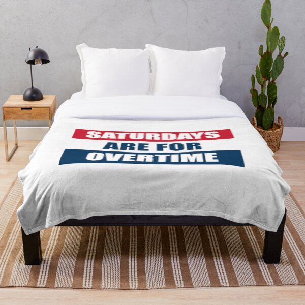 Item preview, Saturdays are for overtime designed and sold by RossDillon.