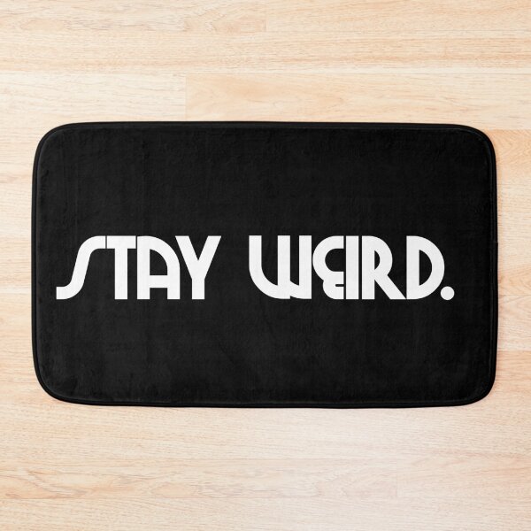 Item preview,  stay weird.  designed and sold by RaquelsRoom.