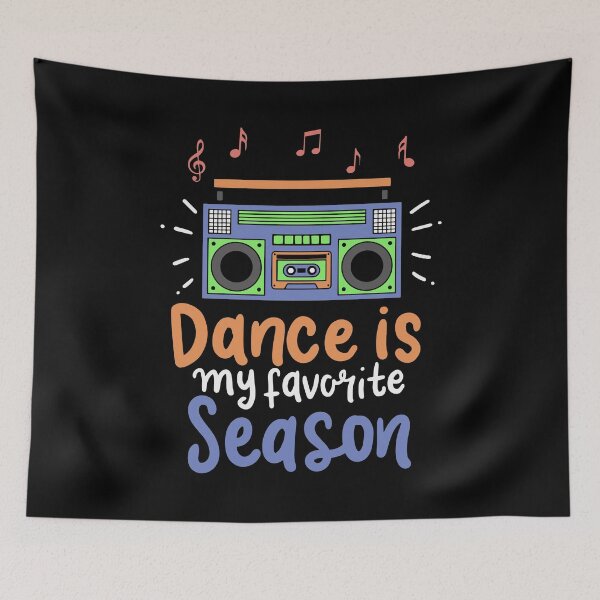 Item preview, Dance Is My Favorite Season - Funny Dancer Gift designed and sold by Sandra78.