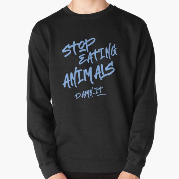 Stop Eating Animals Pullover Sweatshirt