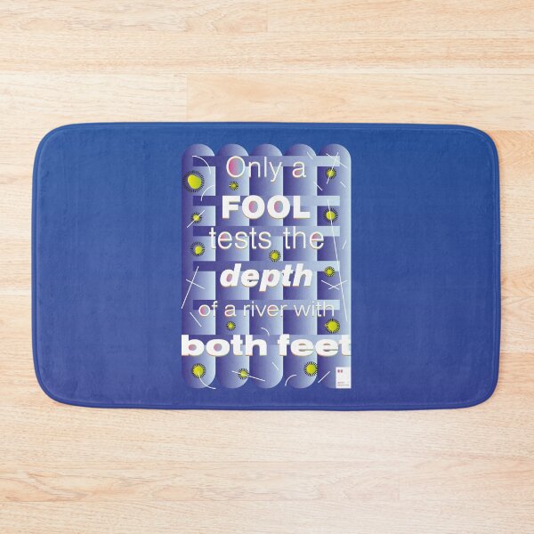 Item preview, Only a fool tests the depth of a river with both feet designed and sold by quotesonposters.