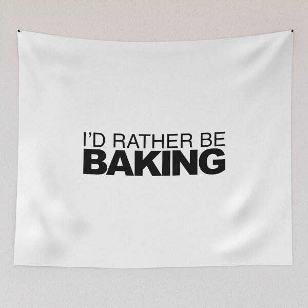 Item preview, Id rather be Baking designed and sold by LudlumDesign.