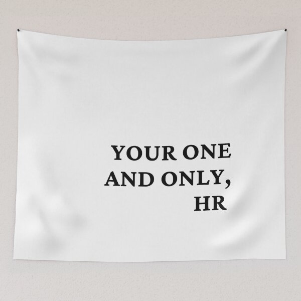 Item preview, your one and only HR human resource funny design designed and sold by AnujShah7.