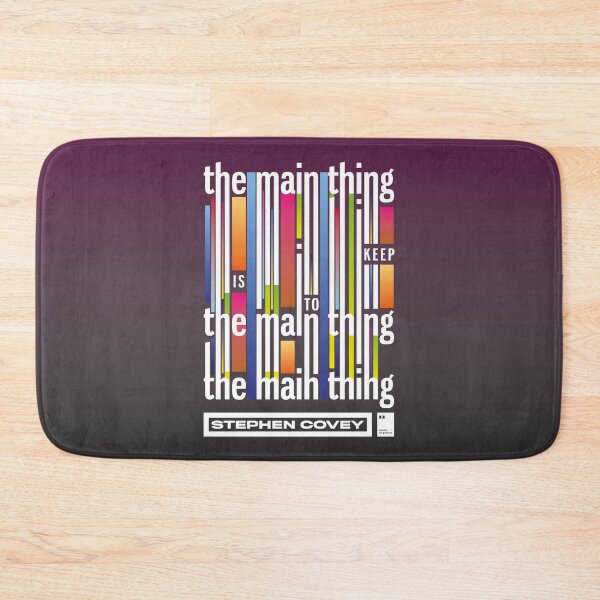Item preview, The main thing is to keep the main thing, the main thing designed and sold by quotesonposters.