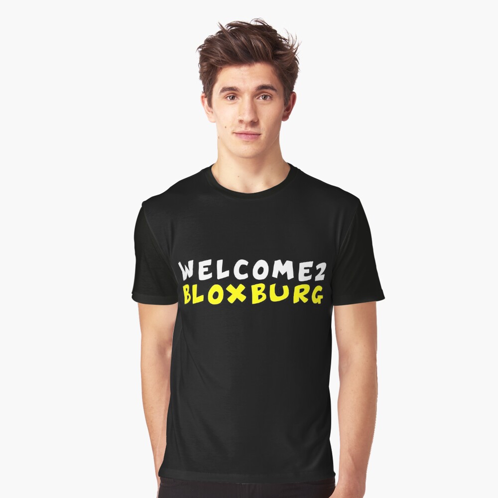 Welcome to bloxburg girl T-Shirt