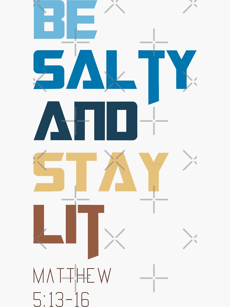 Thumbnail 3 of 3, Sticker, Be Salty and Stay Lit designed and sold by Vykarius83.