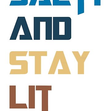 Artwork thumbnail, Be Salty and Stay Lit by Vykarius83