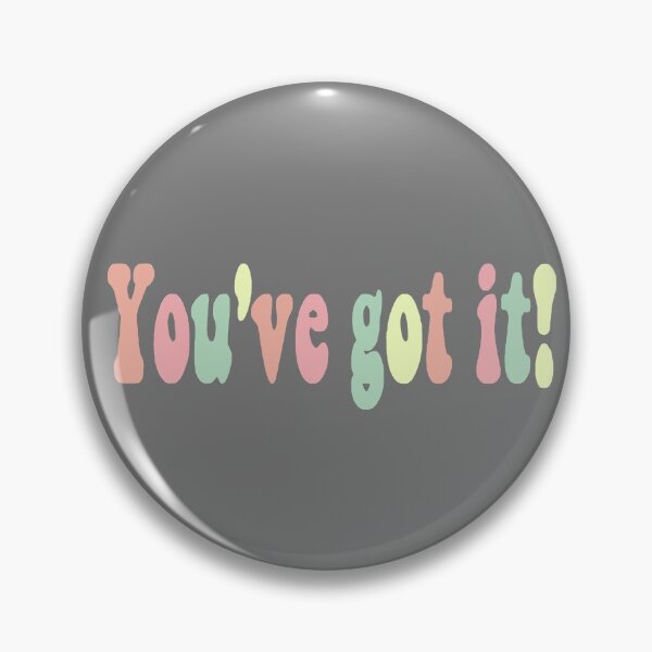 Item preview, You've got it pastel text designed and sold by Allie Rockhill.