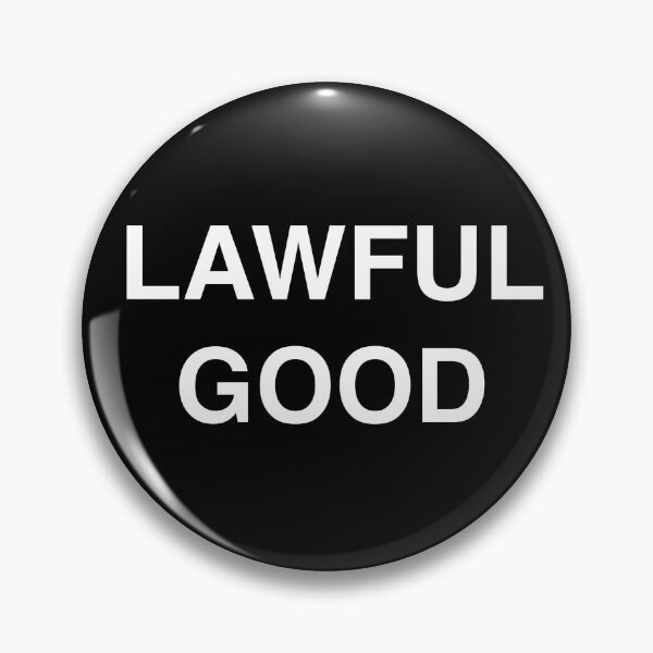 Item preview, LAWFUL GOOD designed and sold by lentilbacon.