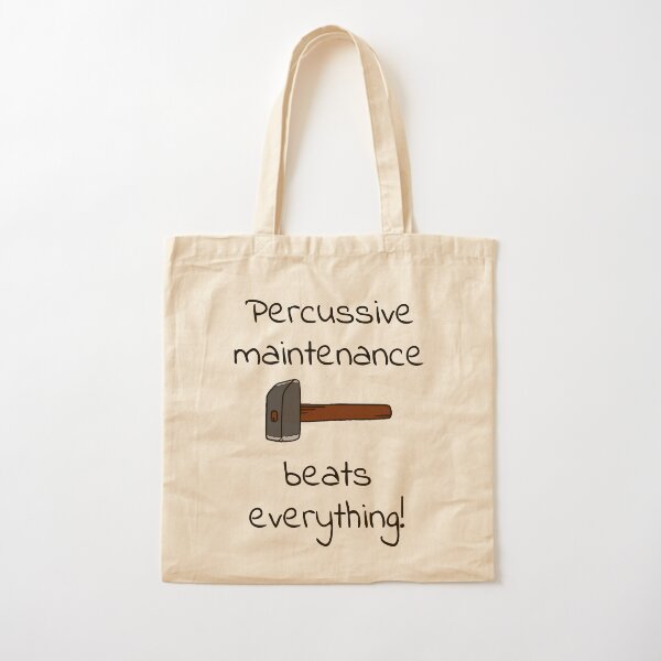 percussive maintenance Cotton Tote Bag