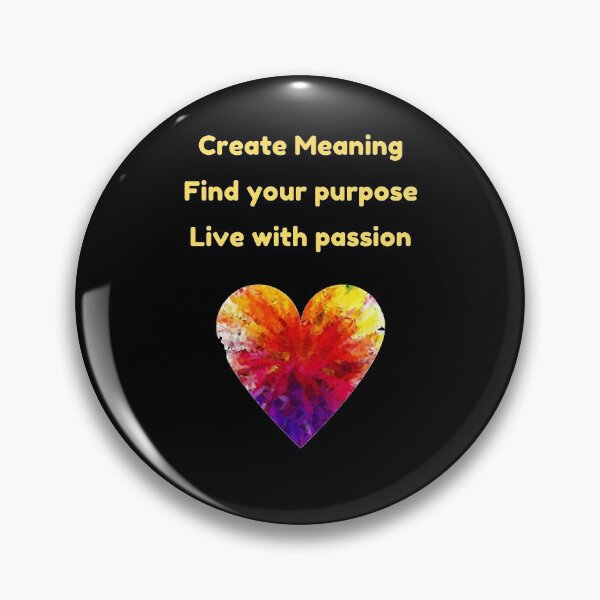 Item preview, Meaning, Purpose,, Live with passion designed and sold by positivemessage.